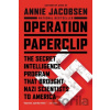 Operation Paperclip - Annie Jacobsen