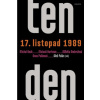 Ten den 17 listopad 1989 - Beck Michal Hartman Matouš Ambrožová Alžběta Palánová Anna