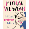 Případ nevěrné Kláry - Viewegh Michal