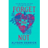Forget Me Not - Alyson Derrick