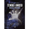 Temná hmota - Michelle Paverová