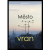 Město vran - David Novotný