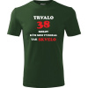 Fľašovo zelené tričko trvalo 38 rokov - darček k 38 narodeninám pre kolegu M