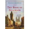 Book of Splendor (Frances Sherwood)(Brožovaná)