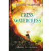 Cress Watercress - Gregory Maguire