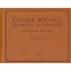 České hrady, zámky a tvrze I - Franz Alexander Heber