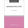Náhradní péče o dítě - Lucie Trnková