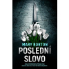 Poslední slovo - Mary Burton