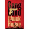 Gangland - Chuck Hogan