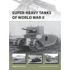 Super-heavy Tanks of World War II