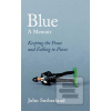 Blue : A Memoir - Keepin… (John Sutherland)