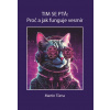 Tim se ptá: Proč a jak funguje vesmír