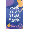 Kamoši, frajeri a láska nad hladinou (Kamoši, frajeri... 3) | Kasie West