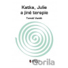 Katka, Julie a jiné terapie
