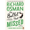 The Bullet That Missed
