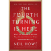 The Fourth Turning Is Here