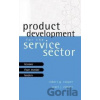 Product Development For the Service Sector - Robert G. Cooper, Scott J. Edgett
