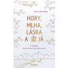 Hory, mlha, láska a já - O setkání, které znovu otevřelo srdce - Tessa Randau