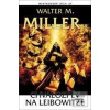 Chvalozpěv na Leibowitze (Walter Miller)