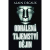 Odhalená tajemství dějin - Decaux Alain