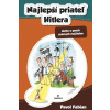 Najlepší priateľ Hitlera - Fabian Pavol
