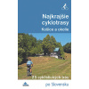 Najkrajšie cyklotrasy – Košice a okolie