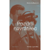 Pozdní navrátilec - Novely a povídky