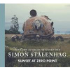 Sunset at Zero Point - Simon Stalenhag, Simon & Schuster Ltd