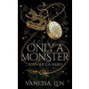 Only a Monster - Vanessa Len