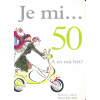 Je mi...50 A co má být?