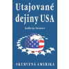 Utajované dejiny USA - Karlheinz Deschner