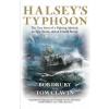 Halsey's Typhoon: The True Story of a Fighting Admiral, an Epic Storm, and an Untold Rescue (Bob Drury,Tom Clavin)(Brožovaná)