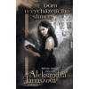 Dům u vycházejícího slunce Aleksandra Januszová
