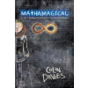 Mathamagical: An Alice in Wonderland Styled Tale Set in the World of Mathematics