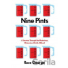 Nine Pints - Rose George