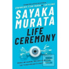 Life Ceremony (Sayaka Murata)