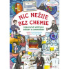 Nic nežije bez chemie