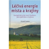 Léčivá energie místa a krajiny - Harald Jordan