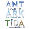 Antarktída: Dejiny v 100 predmetoch - Jean de Pomereu, Daniella McCahey