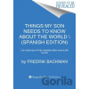 Things My Son Needs to Know About the World \ Cosas que mi hij (Spanish edition) - Fredrik Backman