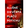 Slušné dievčatá plačú potichu - Katarína Durica