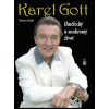 Karel Gott - Umělecký a soukromý život - Robert Rohál