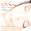 Nana - Spanish Lullabies (CD) (Carmen Solis soprano Eduardo Moreno piano Zsuzsanna Brezovai cello)