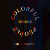 Colorful People - 16:16:16 / Vinyl / 2LP [2 LP]