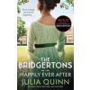 The Bridgertons: Happily Ever After - Quinnová Julia