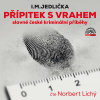 Přípitek s vrahem (slavné české kriminální příběhy) - I. M. Jedlička (mp3 audiokniha)