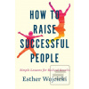 How To Raise Successful…