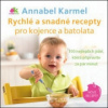 Rychlé a snadné recepty pro kojence a batolata