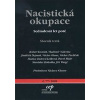 Nacistická okupace - Sedmdesát let poté (vyd. CEP Centrum pro ekonomiku a politiku)