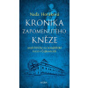 Kronika zapomenutého kněze aneb Hříchy na templářské tvrzi v Čejkovicích